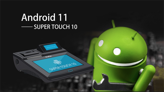 Get To Know The Android Operating System for ALL-IN-ONE POS - Super Touch 10(Part II)