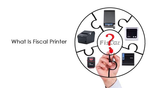 What Is Fiscal Printer?